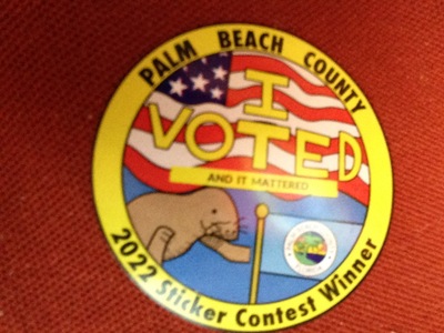 [“I VOTED” sticker, Florida edition, which means it has a manatee on it] You know, I kind of wish more manatees were on the ballot this year.